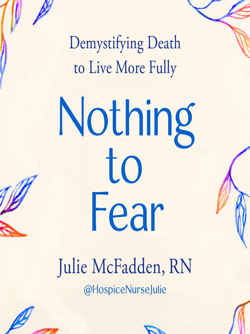 Title details for Nothing to Fear by Julie McFadden, RN - Wait list